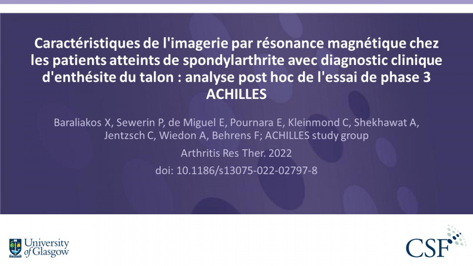 Publication thumbnail: Caractéristiques de l'imagerie par résonance magnétique chez les patients atteints de spondylarthrite avec diagnostic clinique d'enthésite du talon : analyse post hoc de l'essai de phase 3 ACHILLES